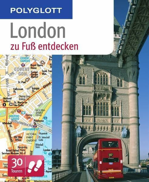 Grever, Josephine POLYGLOTT Reiseführer London zu Fuß entdecken: Polyglott (POLYGLOTT zu Fuß entdecken)