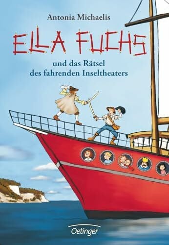 Michaelis, Antonia Ella Fuchs 2. Ella Fuchs und das Rätsel des fahrenden Inseltheaters