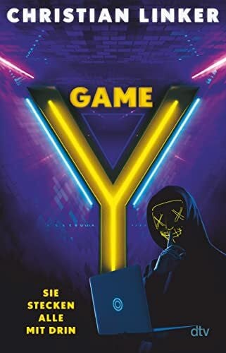 Linker, Christian Y-Game – Sie stecken alle mit drin: Spannender Gamer-Verschwörungsthriller