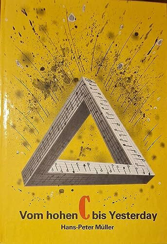 Müller, Hans-Peter. Vom hohen C bis Yesterday. Anekdoten, Episoden und Legenden-von Oper bis zum Rock - Illust. von Rainer Schade. 1. Auflage.