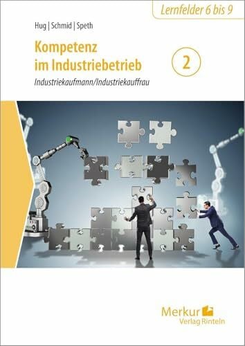 Speth, Professor Hermann Kompetenz im Industriebetrieb - Industriekaufmann / Industriekauffrau Band 2