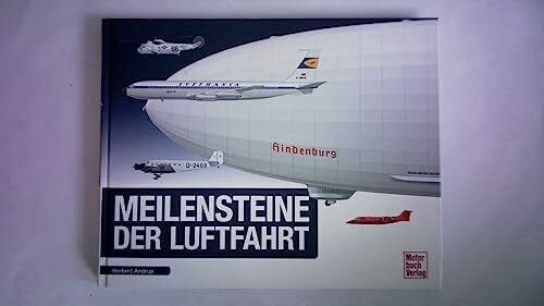 Andrup, Norbert Meilensteine der Luftfahrt