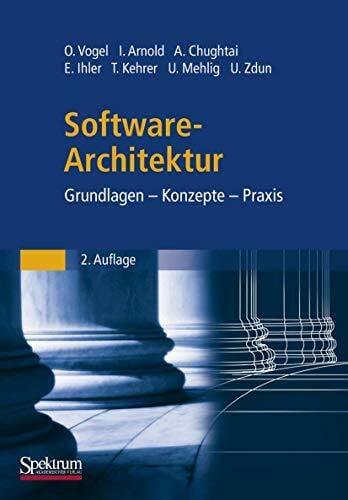 Zdun, Uwe Software-Architektur: Grundlagen - Konzepte - Praxis