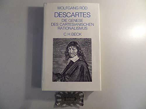 Röd, Wolfgang Descartes: Die Genese des Cartesianischen Rationalismus