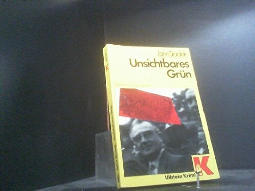 Sladek, John Thomas Unsichtbares Grün. Detektivroman.
