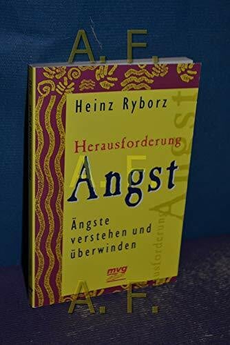 Ryborz, Heinz Herausforderung Angst: Ängste verstehen und überwinden