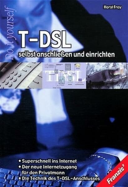 Frey, Horst TDSL selbst anschliessen und einrichten