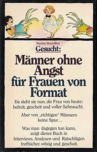 Bourrillon, Martine Gesucht: Männer ohne Angst für Frauen von Format