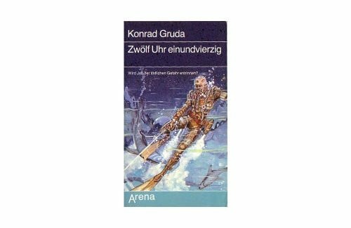 Gruda , Konrad Zwölf Uhr einundvierzig.