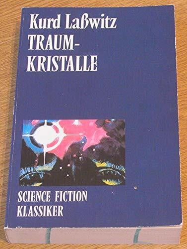 Lasswitz, Kurd Traumkristalle (Moewig-Taschenbücher. Science-Fiction)
