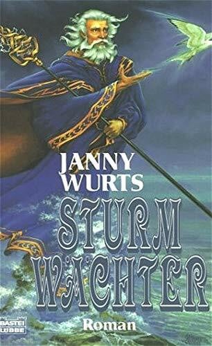 Wurts, Janny Zyklus des Feuers 01: Sturmwächter