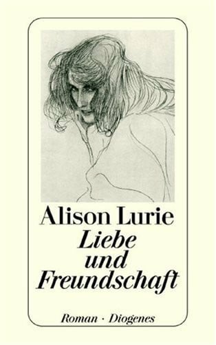Lurie, Alison Liebe und Freundschaft