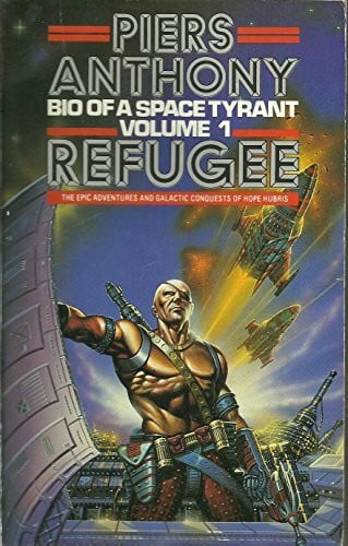 Anthony, Piers Refugee (Biography of a Space Tyrant)