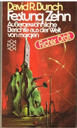 Bunch, David R. Festung Zehn. Moderan
