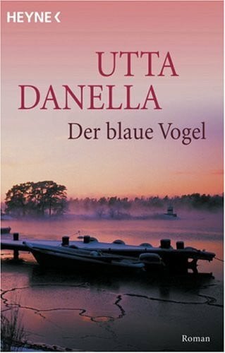 Danella, Utta Der blaue Vogel