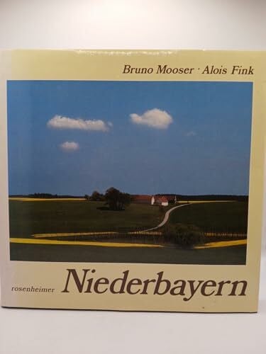 Mooser, Bruno Niederbayern: Mit engl. Kurztext als Beil..