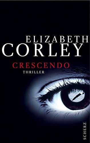 Elizabeth Corley Crescendo: Thriller