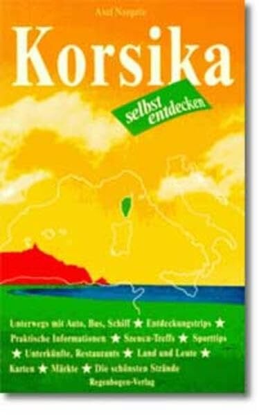 Naegele, Axel Korsika selbst entdecken