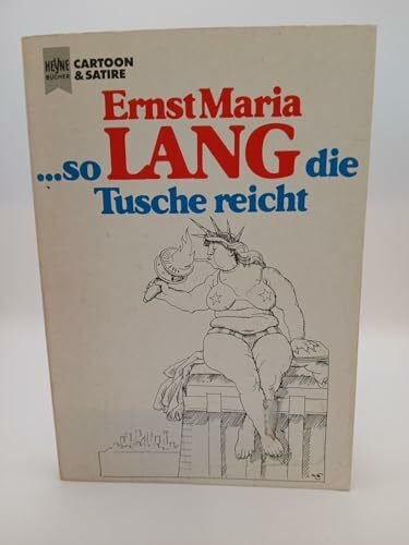 Lang, Ernst Maria So lang die Tusche reicht.