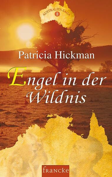 Lutz, Silvia Engel in der Wildnis (Australien-Saga)
