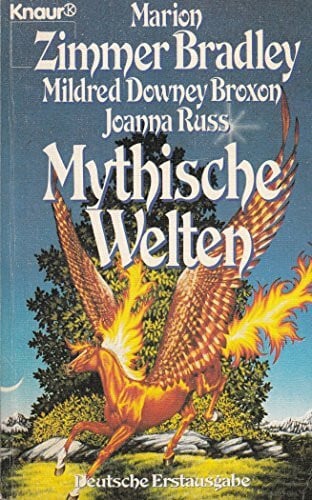 Downey Broxon, Mildred Mythische Welten: Drei Romane von drei Top-Autorinnen (Knaur Taschenbücher. Fantasy)