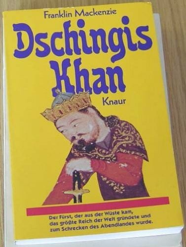 Mackenzie, Franklin Dschingis Khan.