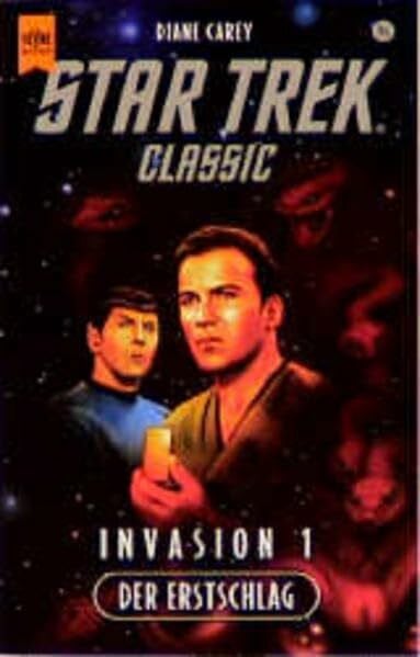 Carey, Diane Star Trek - Invasion 1. Der Erstschlag (Heyne Science Fiction und Fantasy (06))
