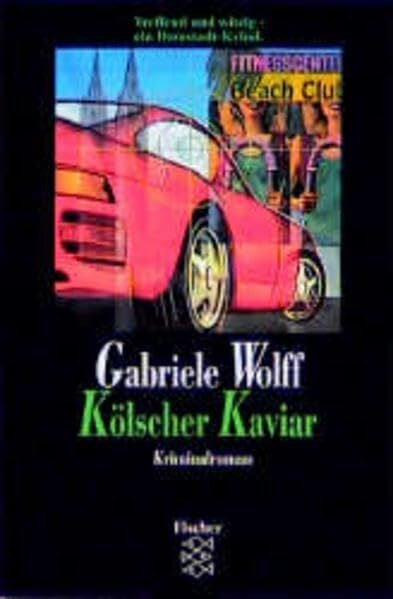 Wolff, Gabriele Kölscher Kaviar: Kriminalroman (Fischer Taschenbücher)