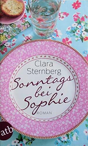 Sternberg, Clara Sonntags bei Sophie: Roman