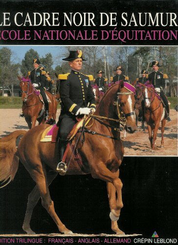 M. Vial-Andru Le Cadre Noir de Saumur Ecole Nationale d'Equitation