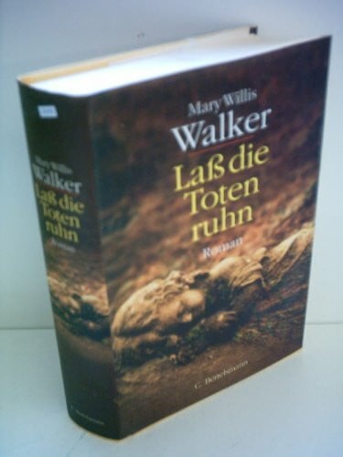Mary Willis Walker Lass die Toten ruhn: Roman