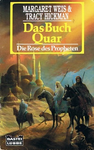 Weis Margaret und Tracy Hickman Das Buch Quar. Die Rose des Propheten 02.