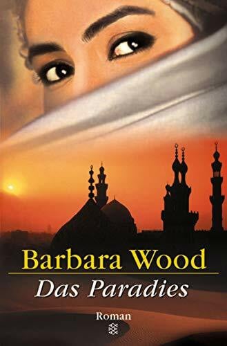 Wood, Barbara Das Paradies: Roman