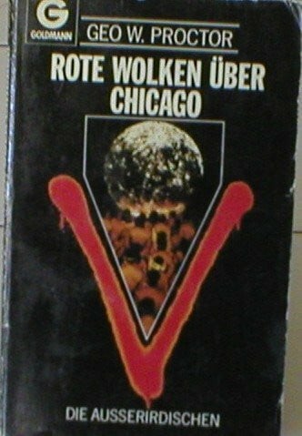 PROCTOR, GEO W. Rote Wolken über Chicago. V. Die Außerirdischen. ( Science Fiction).