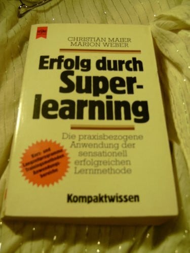 Maier, Christian Erfolg durch Superlearning (Heyne Business (22) - Kompaktwissen)