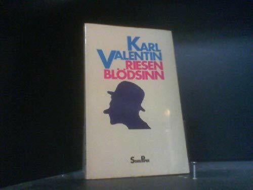 Karl Valentin Riesenblödsinn
