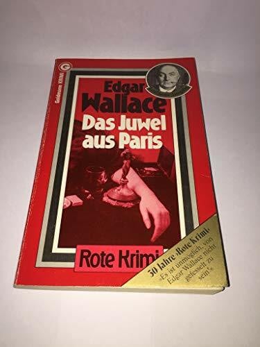 Wallace, Edgar Das Juwel aus Paris (Goldmann Krimi)