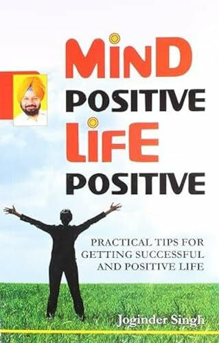 Singh, J. Mind Positive Life Positive