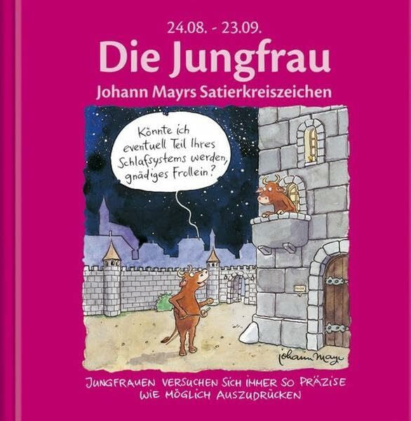 Mayr, Johann Die Jungfrau: Johann Mayrs Satierkreiszeichen