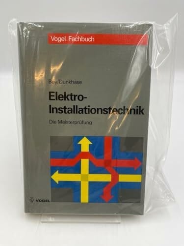 Dunkhase, Uwe Elektro-Installationstechnik (Die Meisterprüfung)
