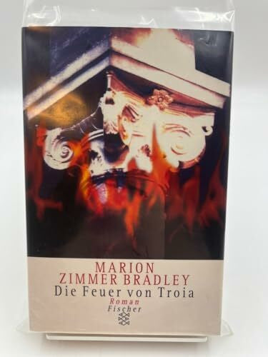 Bradley, Marion Zimmer Die Feuer von Troia. Roman.