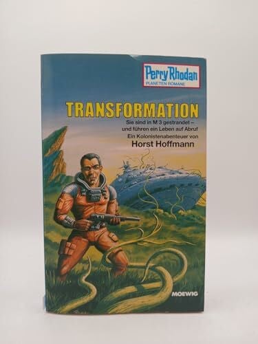 Horst Hoffmann Perry Rhodan Planetenromane, Band 320: Transformation