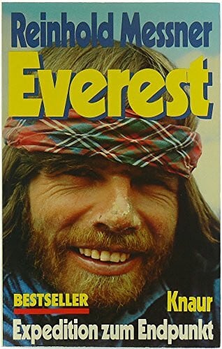 Messner, Reinhold Everest. Expedition zum Endpunkt.