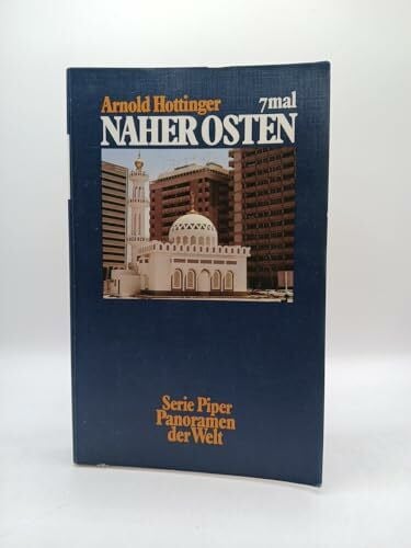 Hottinger, Arnold 7mal Naher Osten (Piper Taschenbuch)