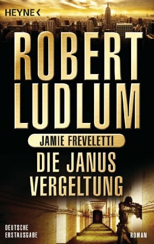 Freveletti, Jamie Die Janus-Vergeltung: Roman (COVERT ONE, Band 9)