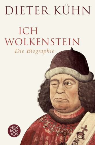 Kühn, Dieter Ich Wolkenstein: Die Biographie