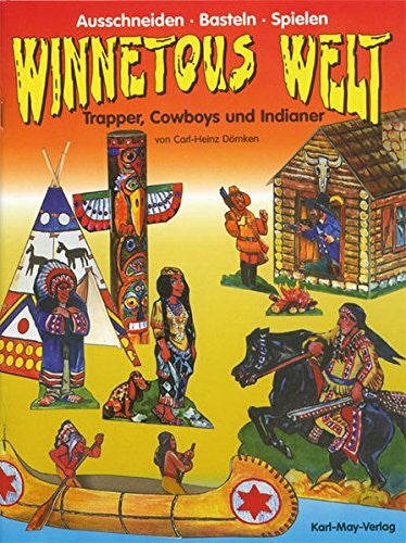 Dömken, Carl-Heinz Winnetous Welt: Trapper, Cowboys und Indianer