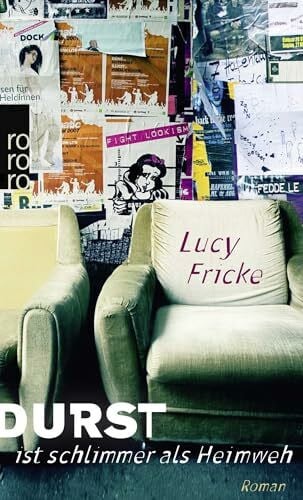 Fricke, Lucy Durst ist schlimmer als Heimweh: Roman