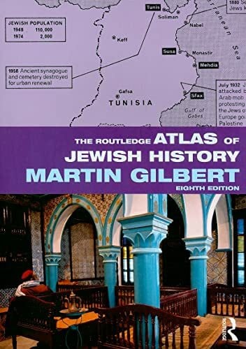 Gilbert, Martin The Routledge Atlas of Jewish History (Routledge Historical Atlases)