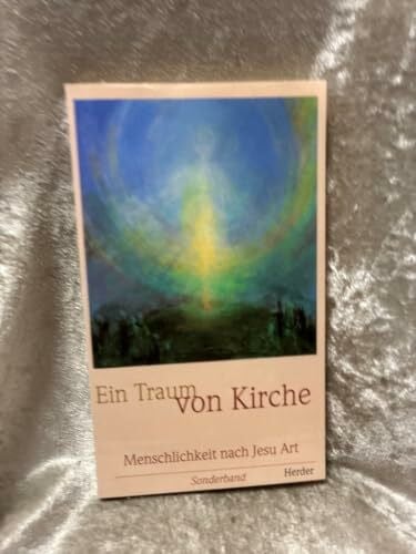 unbekannt Herder Bücherei, Ein Traum von Kirche